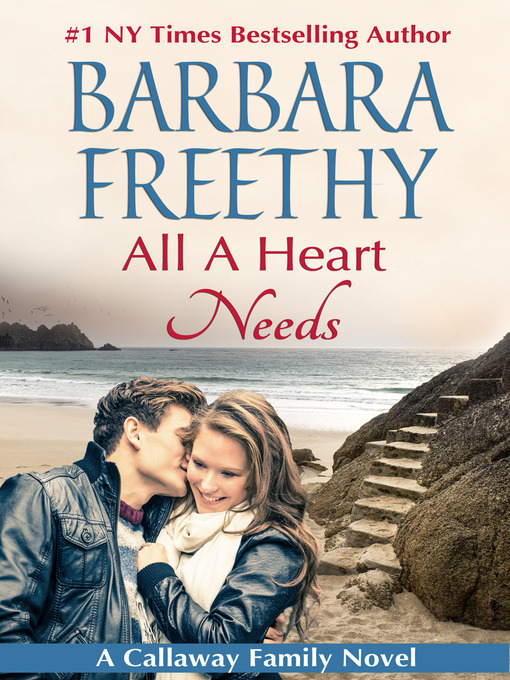 Title details for All a Heart Needs by Barbara Freethy - Wait list